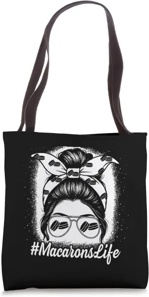 Macarons Life Messy Bun French Sweet Pastry Girl Women Tote Bag